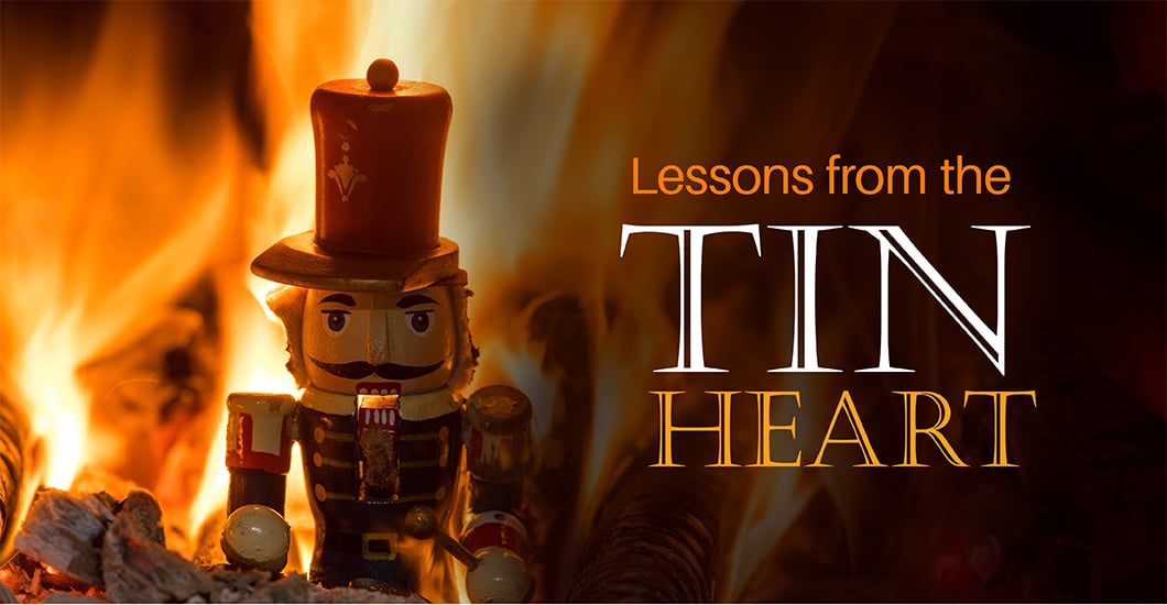 Lessons from the Tin Heart